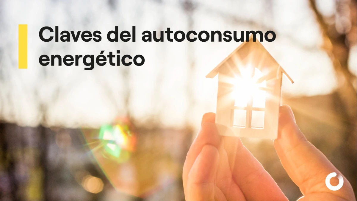 Autoconsumo energético: 5 claves para sumarse en 2022