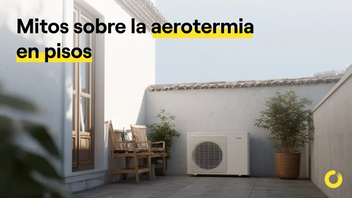 Mitos de instalar aerotermia en pisos