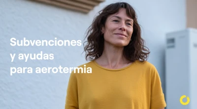Subvenciones y ayudas para aerotermia 2026